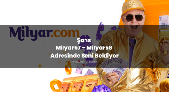 Şans Milyar57 – Milyar58 Adresinde Seni Bekliyor
